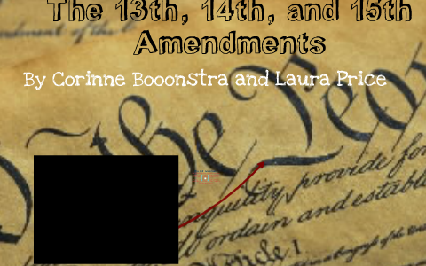 essay on 13 14 15 amendments