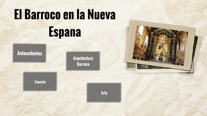 El Barroco en la Nueva España by sofia Gonzalez on Prezi