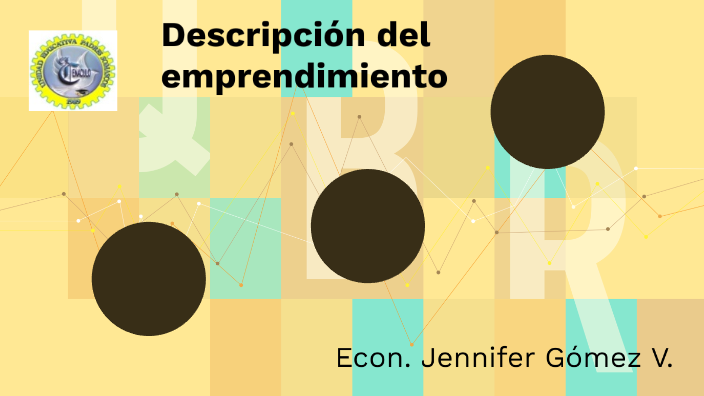 6 semana (3) Emprendimiento y gestión by Jennifer Gomez on Prezi