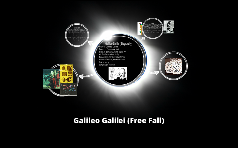 Galileo Galilei (Free Fall) by Casilda Torres on Prezi Galileo Galilei (Free Fall) by Casilda Torres on Prezi