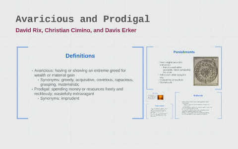 Avaricious and Prodigal by Davis Erker on Prezi