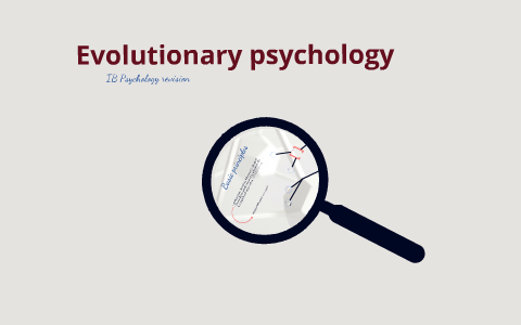 Examine one evolutionary explanation of behaviour by Domi Dedeo on Prezi