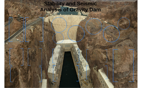 Stability and Seismic Analysis of Gravity Dam by Uttam Rana on Prezi