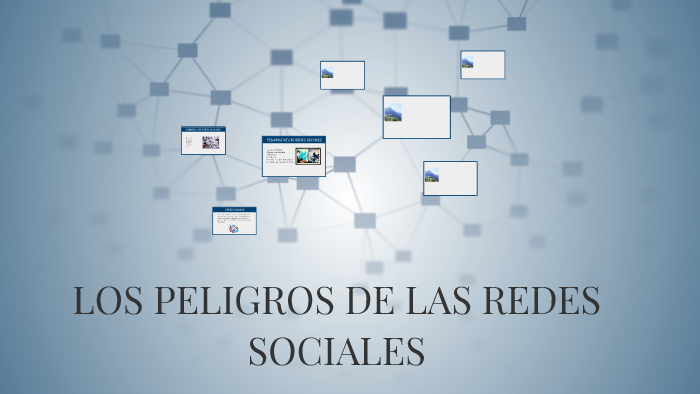 Los Peligros De Las Redes Sociales by rosa icela ariza gonzalez on Prezi