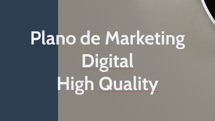 Plano de Marketing Digital by ana faria on Prezi