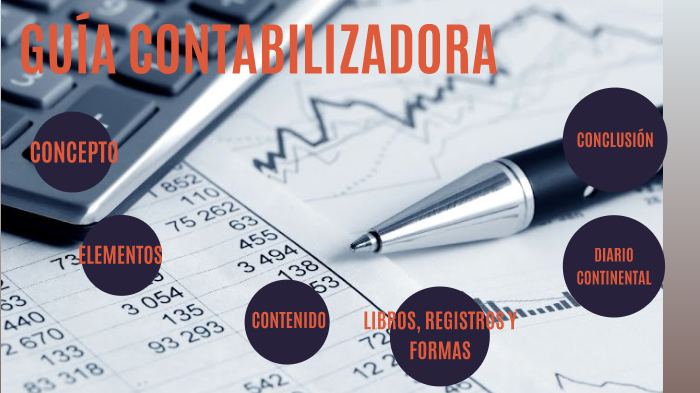 LA GUÍA CONTABILIZADORA by Katia Guadalupe Polo García on Prezi