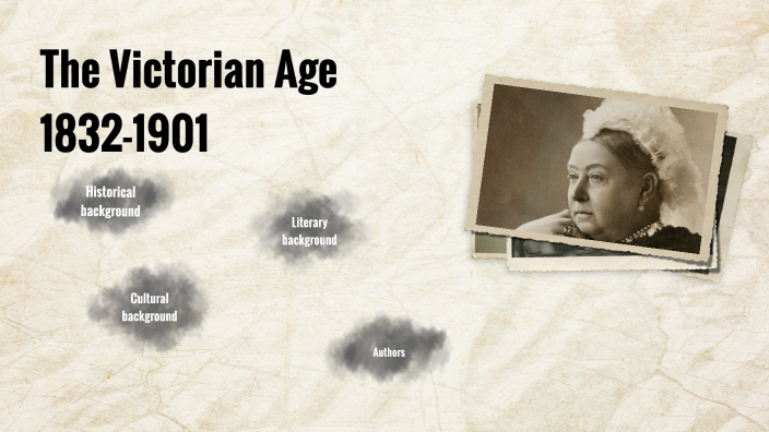 The Victorian Age 1832 - 1901 By Alex Cavriani On Prezi