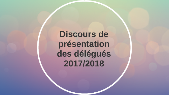 Discours De Présentation Des Délégués 2017 2018 By Alban Thirolle