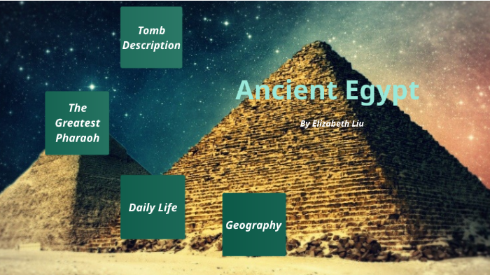 Ancient Egypt by Elizabeth Liu on Prezi