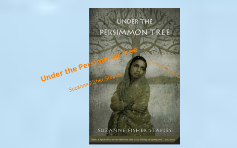 Under the Persimmon Tree by Dawsen Goodfellow