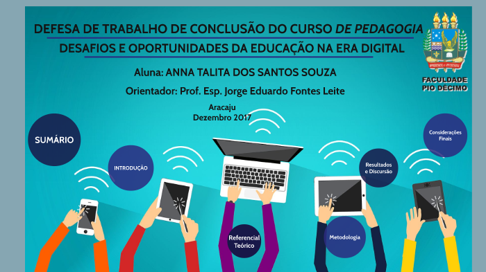 Desafios e Oportunidades da Educação na Era Digital by Anna Souza on Prezi