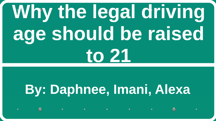essay about legal driving age