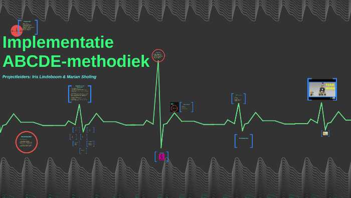 Implementatie ABCDE-methodiek by Iris Lindeboom on Prezi