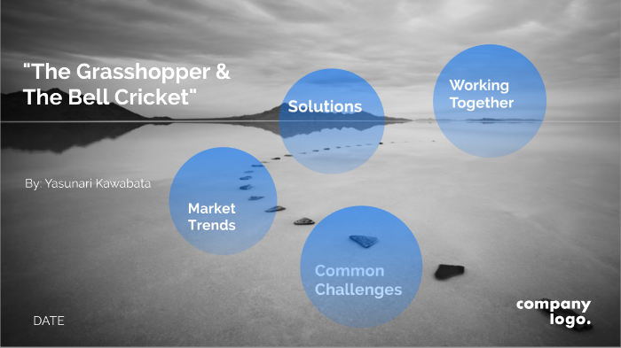 The Grasshopper And The Bell Cricket Summary The Bell Cricket and the grasshopper by RAUL DIAZ-ORTEGA on Prezi