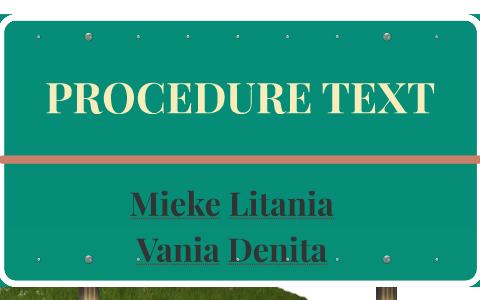 PROCEDURE TEXT by on Prezi