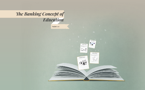 the banking concept of education thesis