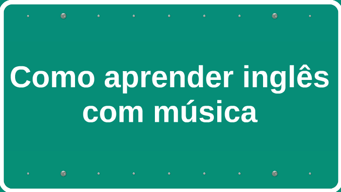 aprendendo inglês com música - Inglês I