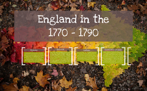 England 1770 - 1790 by Gaby Diaz on Prezi