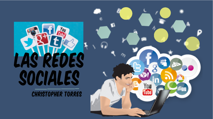 Las redes sociales by Christopher Torres on Prezi