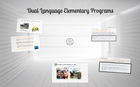 The Effects of Dual Language Elementary Schools by Kenzie Clancy on Prezi