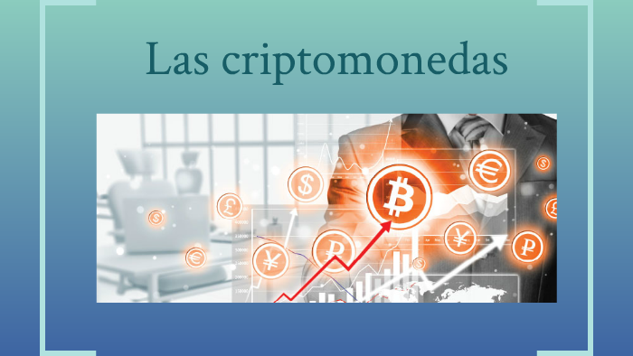 Las Criptomonedas By Allison Garcia