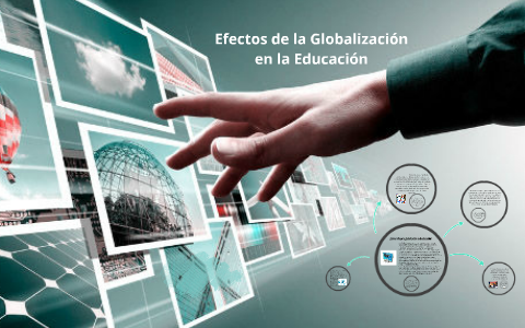 EFECTOS DE LA GLOBALIZACION EN LA EDUCACION By Luvis Johanna Troya Sanchez