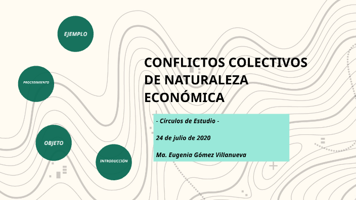 CONFLICTOS COLECTIVOS DE NATURALEZA ECONÓMICA by MARIA EUGENIA GOMEZ on