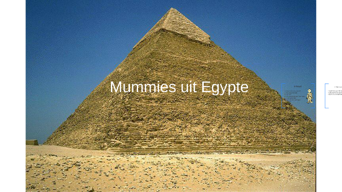 Spreekbeurt Mummies by Richard Beens on Prezi