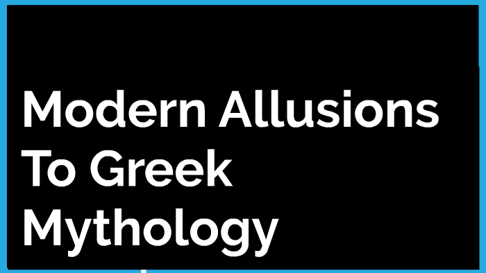 Modern Allusions To Greek Mythology by dylan petecki on Prezi