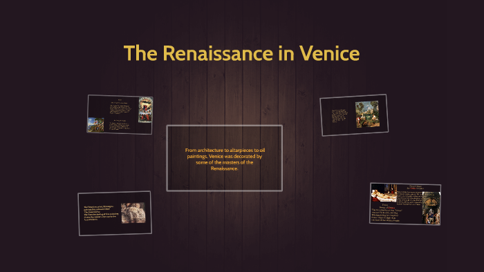 The Renaissance in Venice by on Prezi