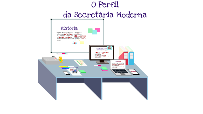 O NOVO PERFIL DO PROFISSIONAL DE SECRETARIADO By Gabriella Caetano On Prezi