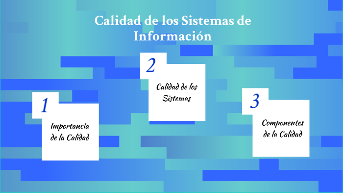 Calidad de los Sistemas de Información by johana moya on Prezi