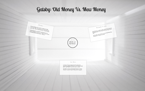 great gatsby old money vs new money essay