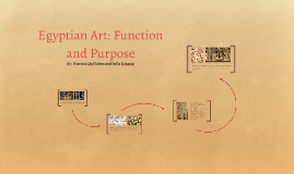 Egyptian Art Function And Purpose By Julia Uriarte