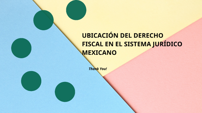 Ubicación Del Derecho Fiscal En El Sistema Jurídico Mexicano By