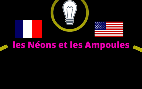 Néons et Ampoules by Madison Rudnick on Prezi