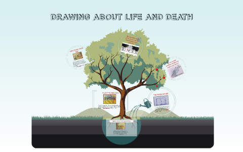 DRAWING ABOUT LIFE AND DEATH by María Q. on Prezi
