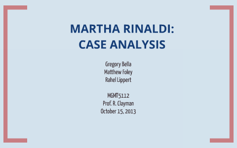 Martha Rinaldi Case Analysis