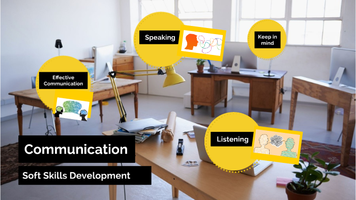 Soft Skills: Effective Communication by Melissa Rostrata on Prezi