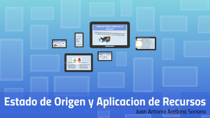 Estado de Origen y Aplicacion de Recursos by Daniel Arellano on Prezi