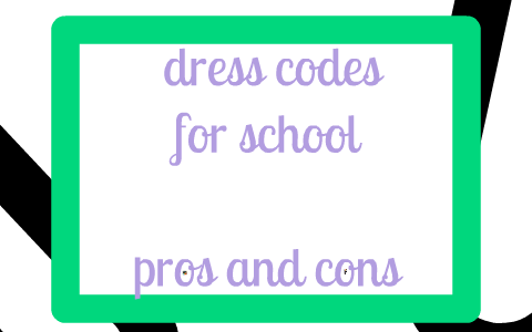 dress code pros and cons essay