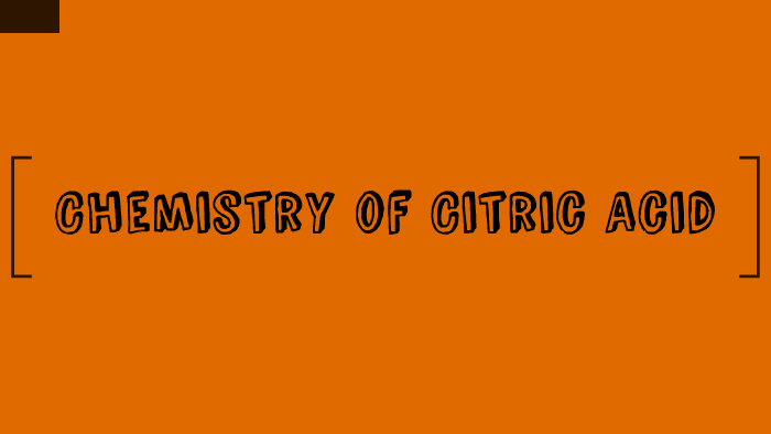 Chemistry of Citric Acid by