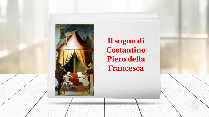 Il Sogno Di Costantino Piero Della Francesca
