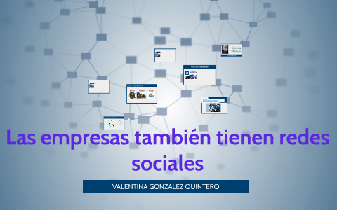 La importancia de las redes sociales by Valentina Gonzalez on Prezi
