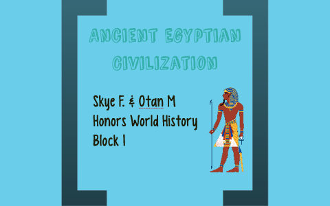Ancient Egyptian Civilization by on Prezi