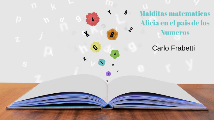 Alicia En El Pais De Los Numeros Malditas Matematicas