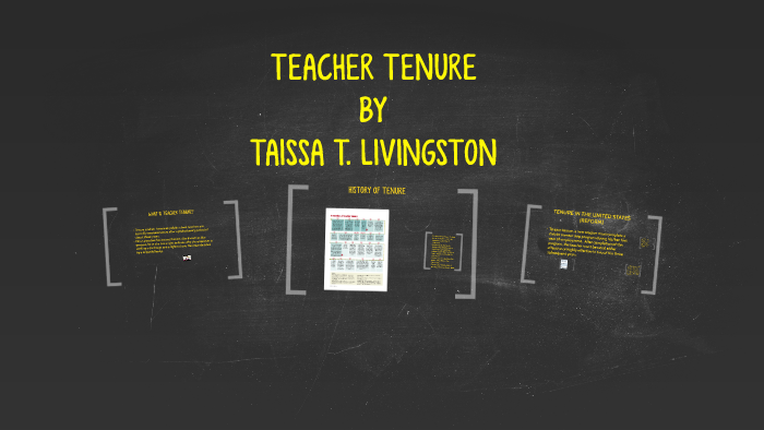 Teacher tenure by taissa livingston on prezi next