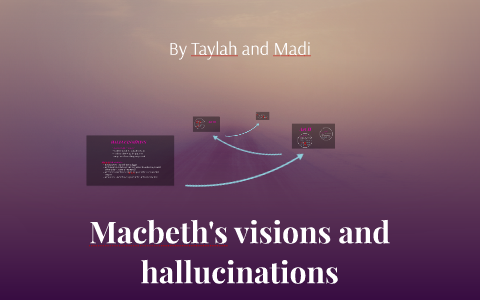 macbeth hallucinations essay