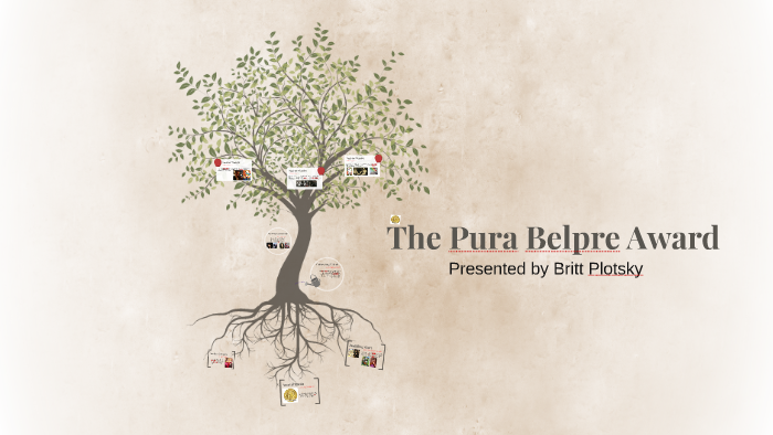 the pura belpre award by britt plotsky prezi