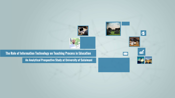 The Role of Information Technology on Teaching Process in Education; by ...